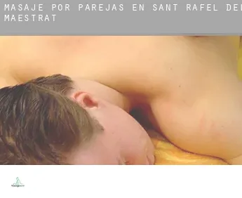 Masaje por parejas en  Sant Rafel del Maestrat